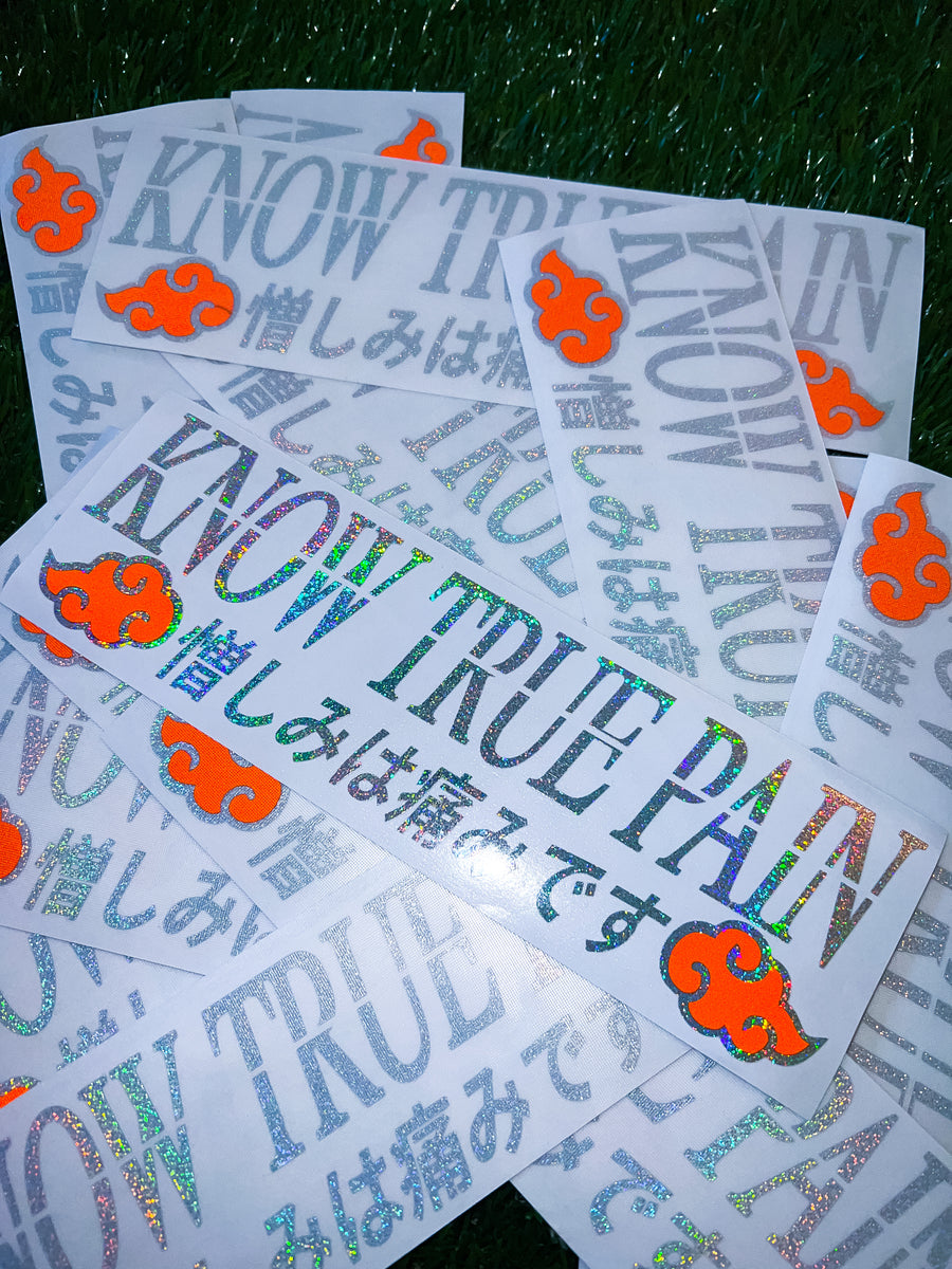 *LIMITED* KNOW TRUE PAIN Dual Layer Diecut.